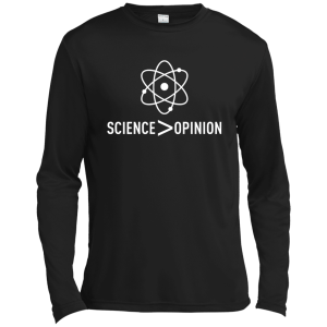 Science is Greater Than Opinion T-shirt, hoodie, tank - TeesGrab