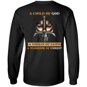 Back Design: A Child Of God A Woman Of Faith shirt - TeesGrab