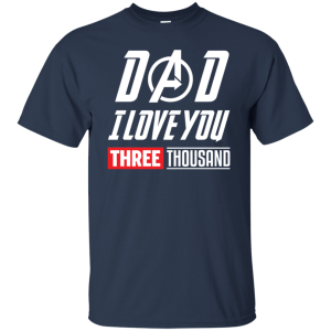 Endgame dad i love you three thousand tony stark - teesgrab