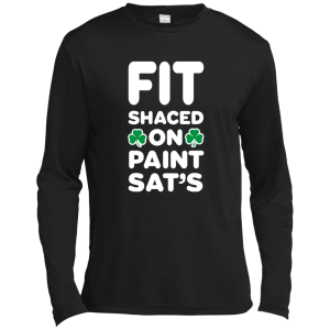 Fit Shaced on Paint Sat's Funny Shirt Partrick's Day hoodie, tank - TeesGrab