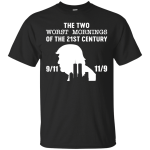 The two worst mornings of the 21st century t-shirt, hoodie, tank - teesgrab