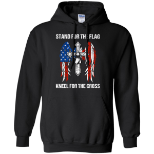 Stand For The Flag Kneel For The Cross T-Shirt, Hoodie - TeesGrab