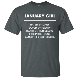 January girl hated by many loved by plenty shirt, tank top - teesgrab