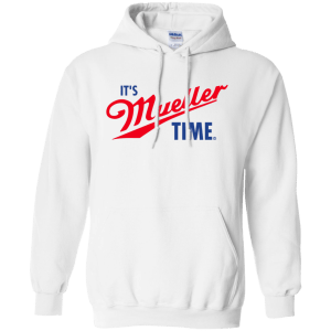 Its Robert Mueller Time T-shirt, Hoodie, Long Sleeve - TeesGrab