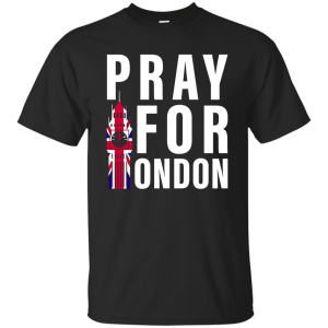 Pray for London Shirt, Hoodie, Tank - TeesGrab