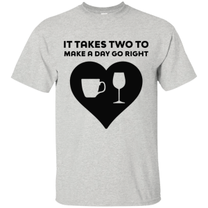 It Takes Two to Make a Day Go Right shirt - TeesGrab