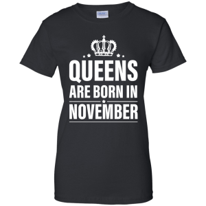 Queens Are Born in November Dress, Tank, Shirt - TeesGrab