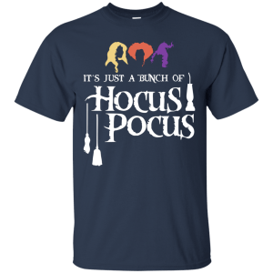 It's just a bunch of Hocus Pocus T-Shirt, Hoodie - TeesGrab