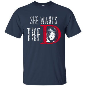 Daryl Dixon: She Wants The D shirt, hoodie, sweater, tank - TeesGrab