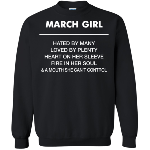 March Girl hated by many loved by plenty Shirt, Tank top - TeesGrab