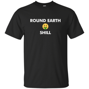 Round Earth Shill Shirt, Hoodie, Tank - TeesGrab