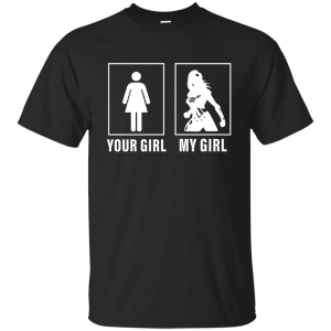 Your Girl vs My Girl Wonder Woman Ver - Shirt - TeesGrab