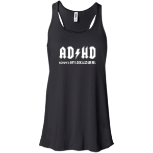 ADHD highway to hey look a squirrel T-shirt, Hoodie, Tank - TeesGrab