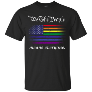 We The People Means Everyone - LGBT T-shirt, Hoodie, Tank - TeesGrab