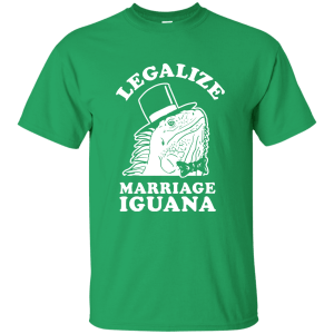 Legalize Marriage Iguana funny Cannabis day Shirt, Hoodie, Tank - TeesGrab