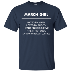 March girl hated by many loved by plenty shirt, tank top - teesgrab
