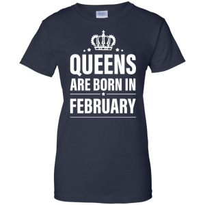 Queens Are Born in February Birthday Dress, Tank, Shirt - TeesGrab